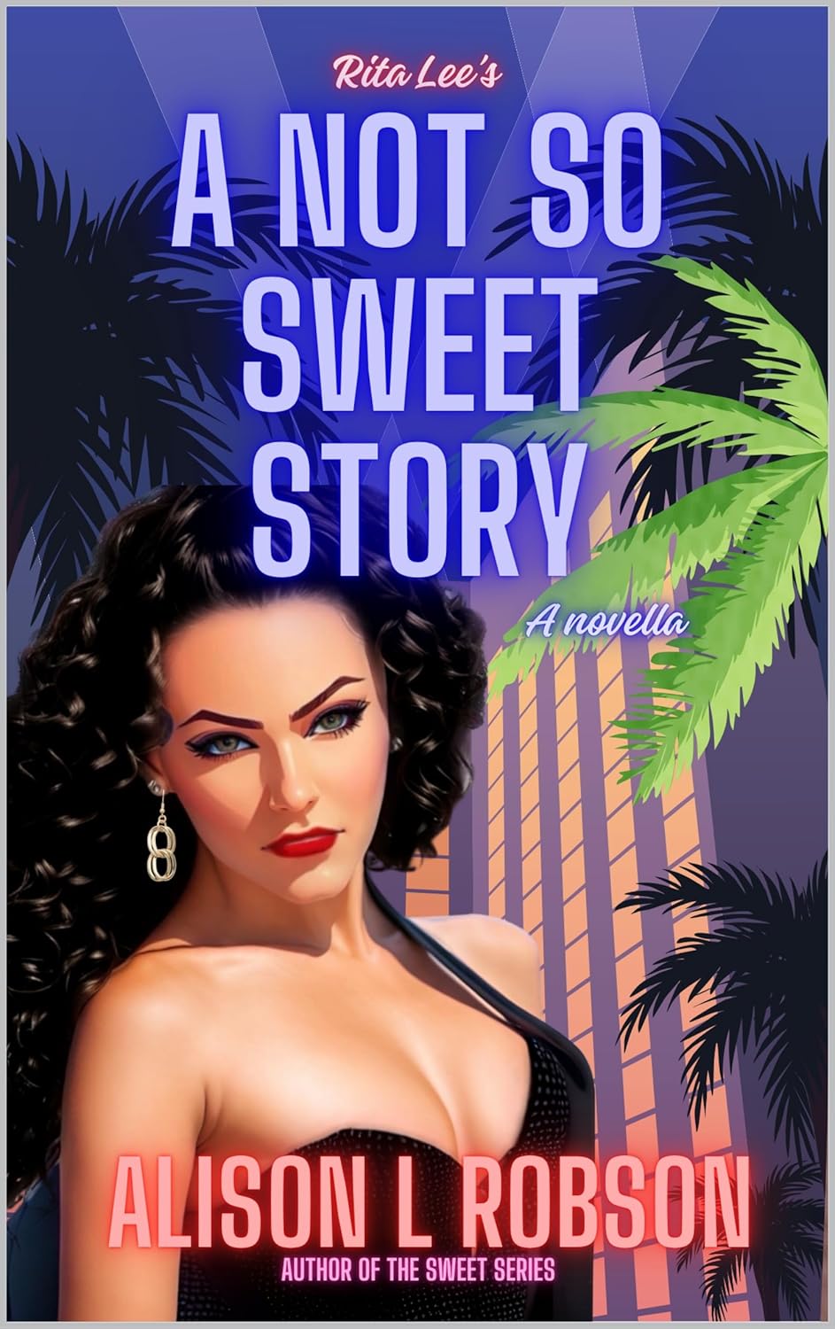 1 September | A Not So Sweet Story | Alison L Robson