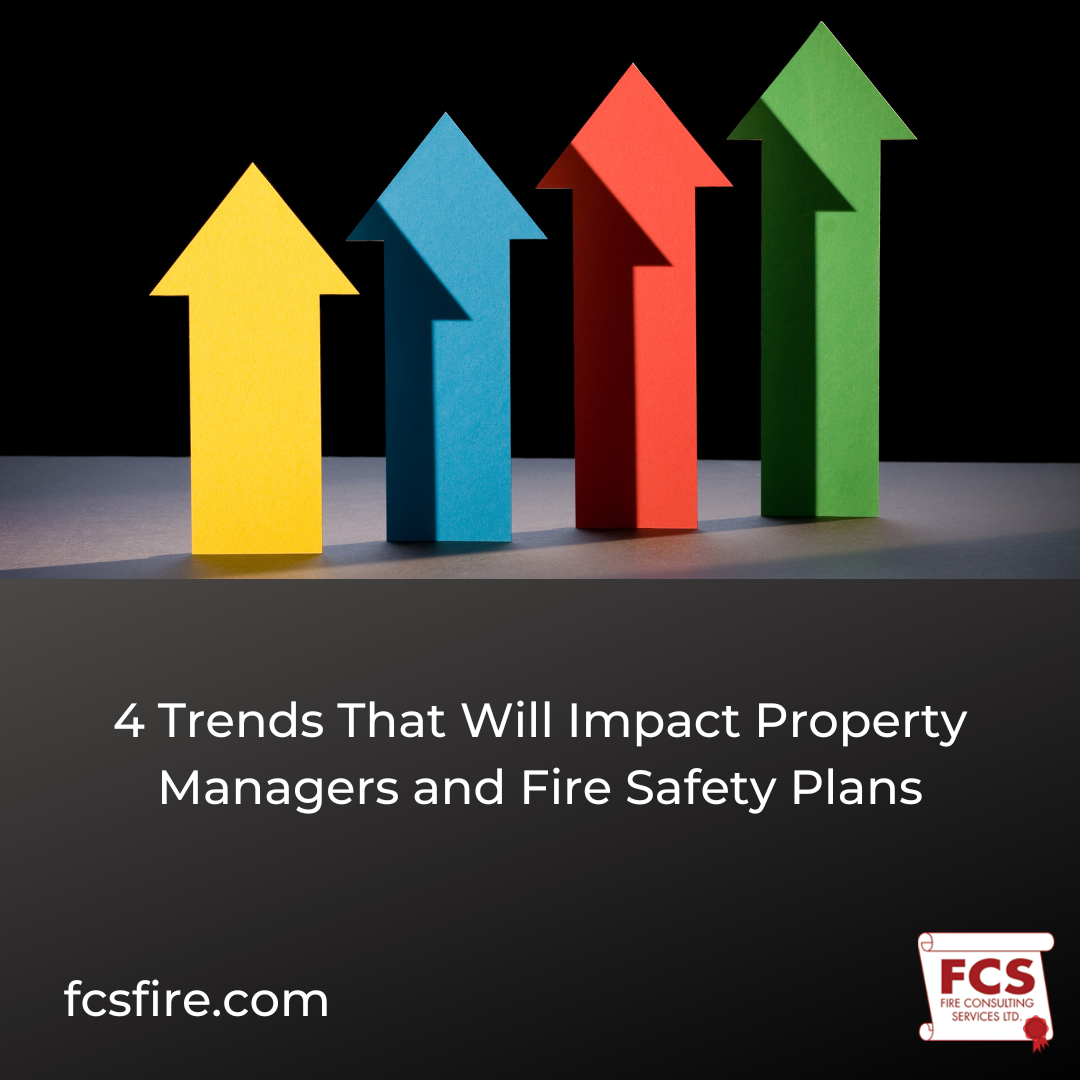 4 Trends That Will Impact Property Managers and Fire Safety Plans