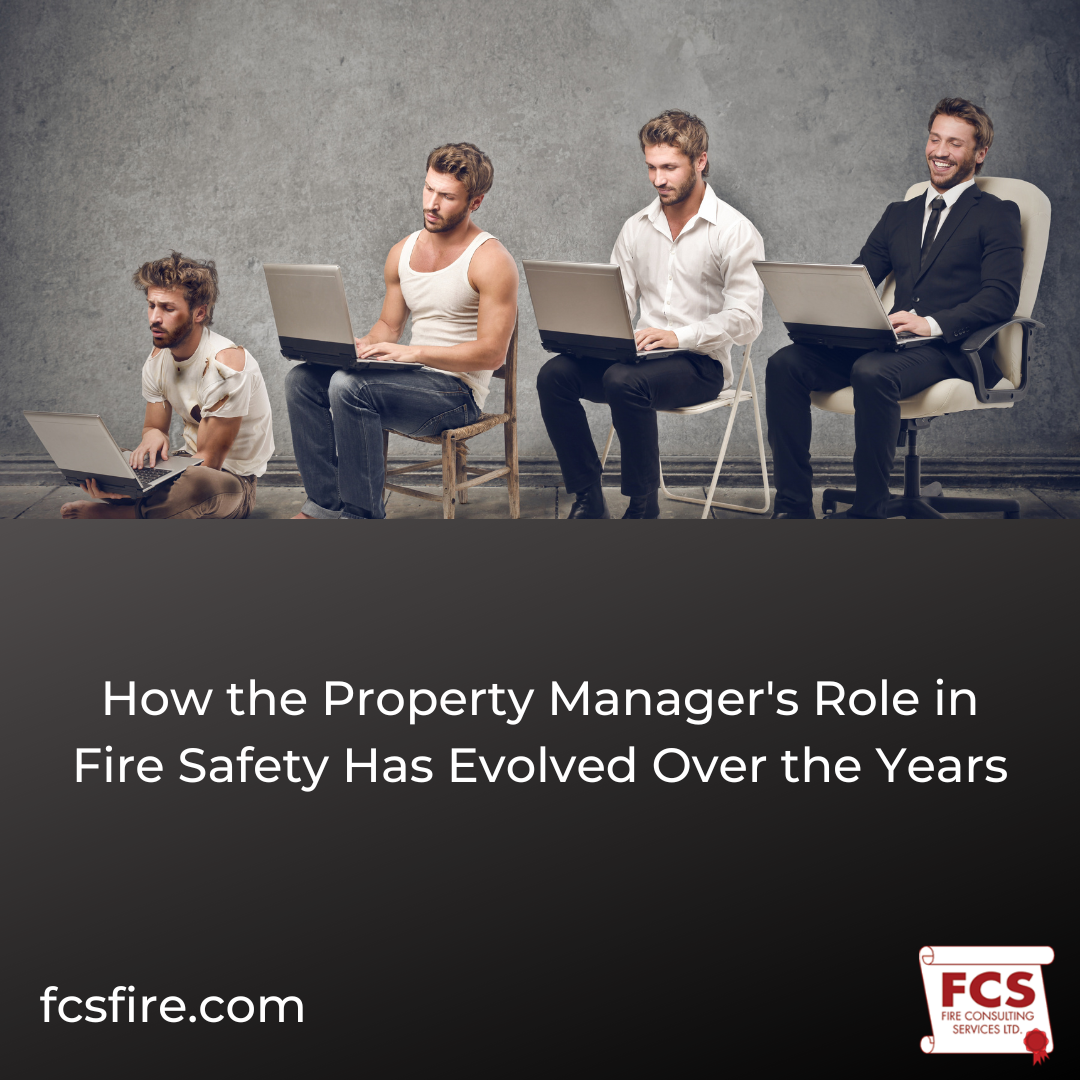 How the Property Manager's Role in Fire Safety Has Evolved Over the Years