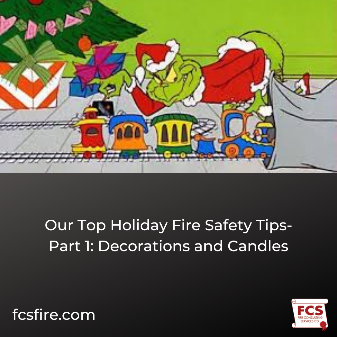 Our Top Holiday Fire Safety Tips- Part 1: Decorations and Candles