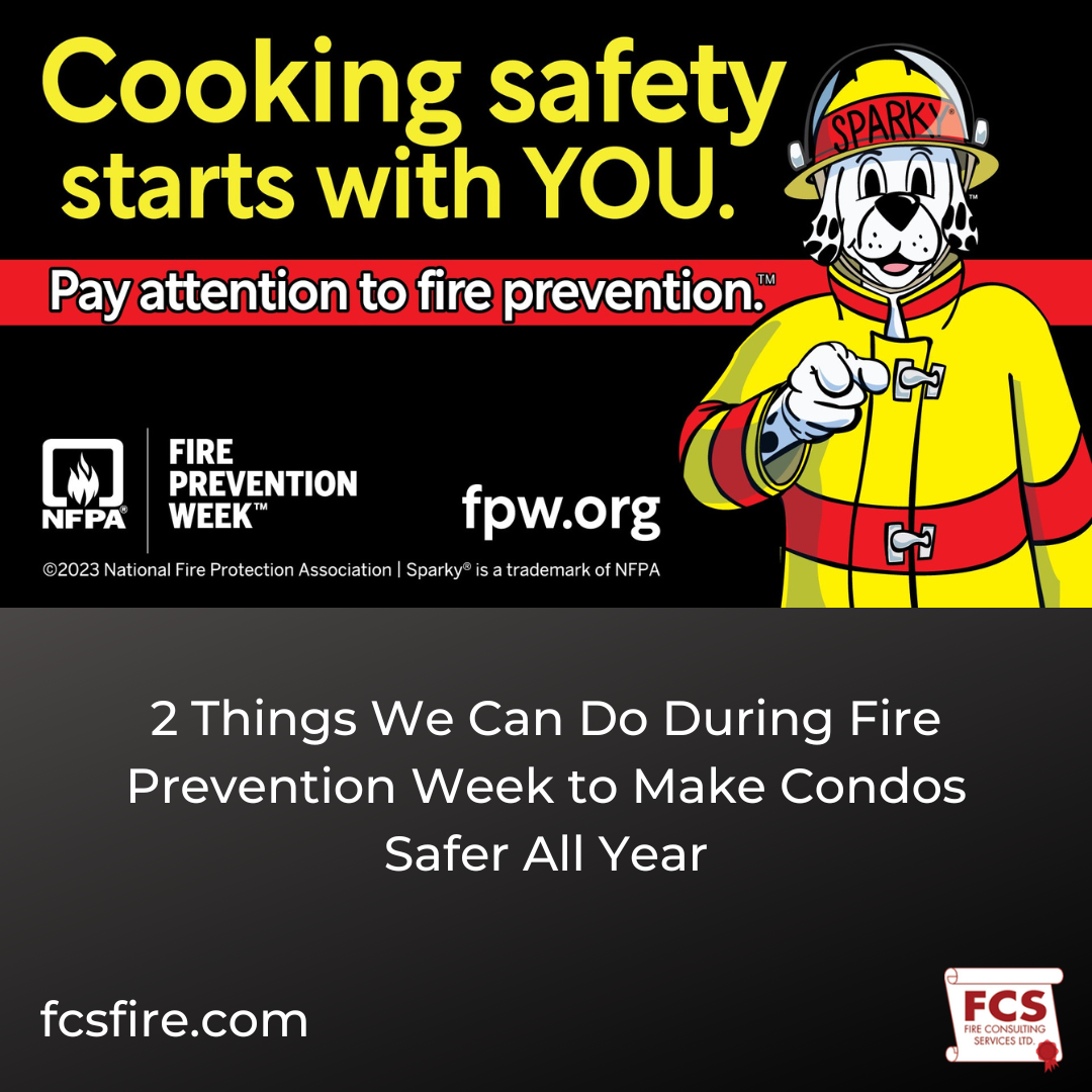 2 Things We Can Do During Fire Prevention Week to Make Condos Safer All Year