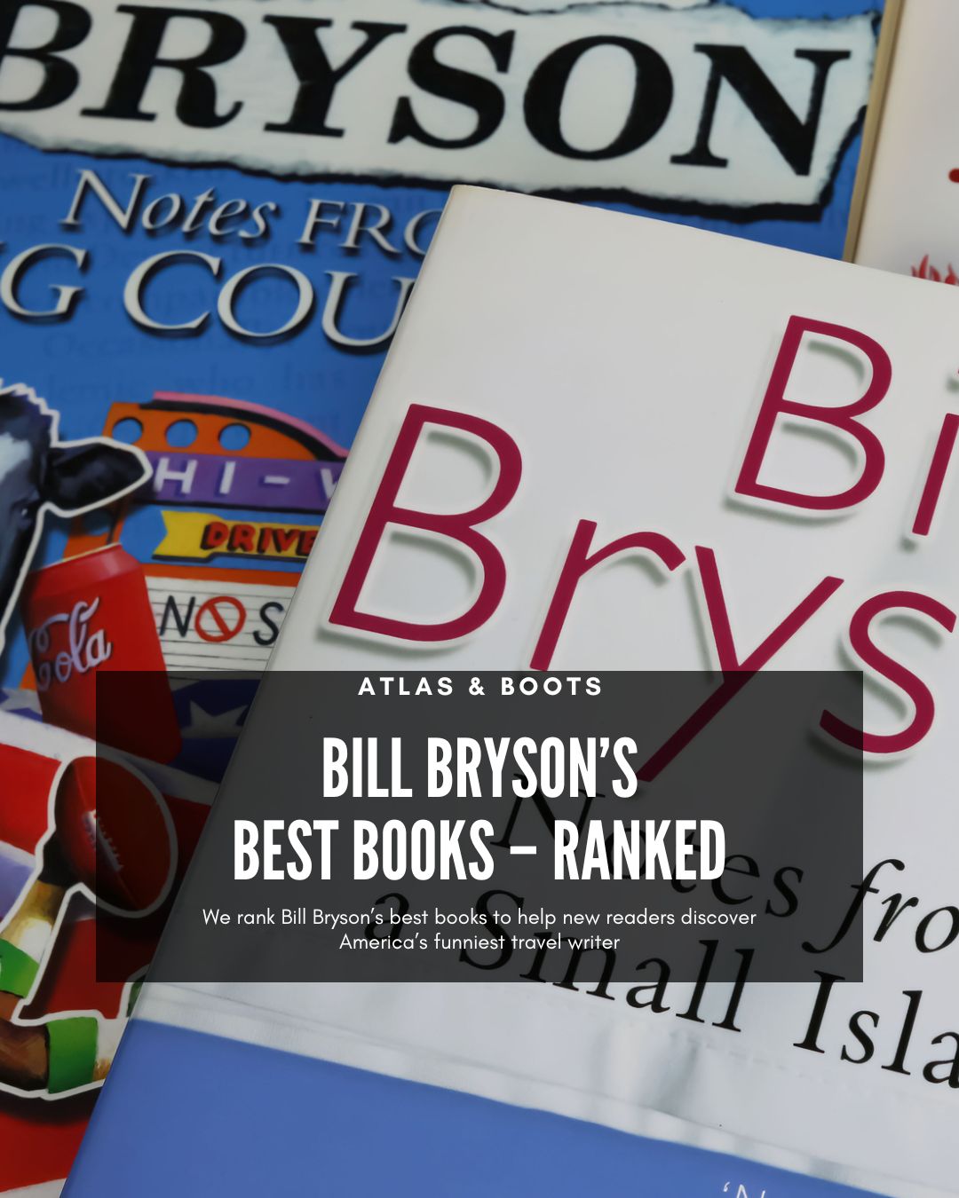 Bill Bryson books piled up haphazardly 