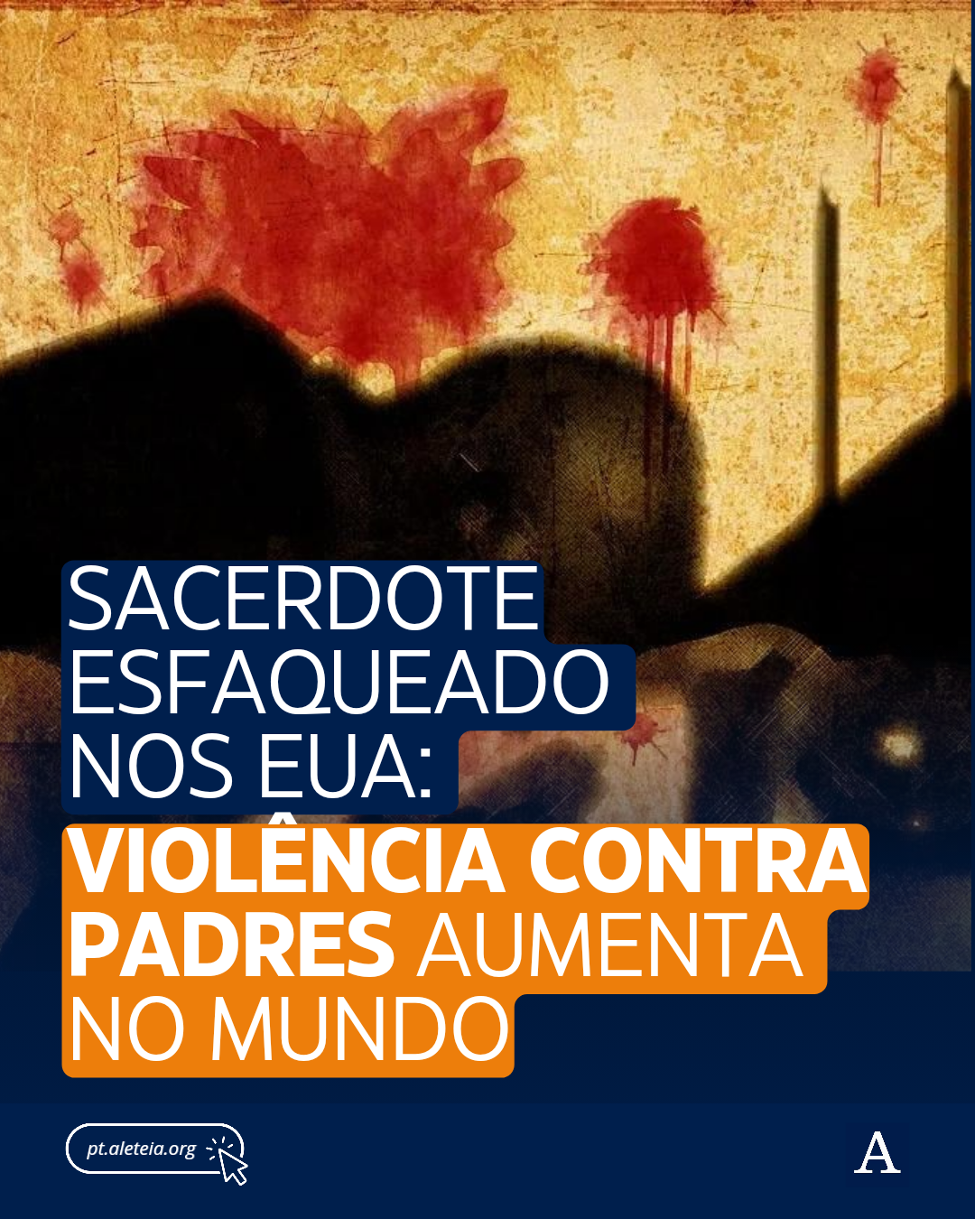 Sacerdote esfaqueado nos EUA: violência contra padres aumenta no mundo