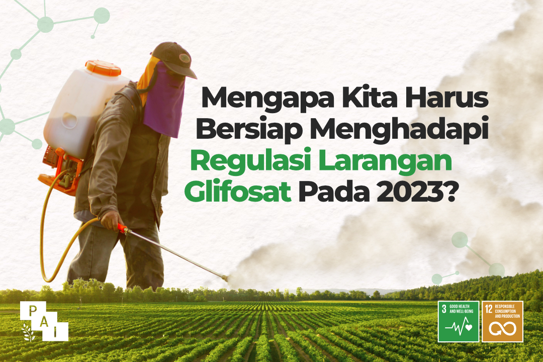 2023 Glifosat Dilarang Digunakan, Efeknya Sangat Berbahaya?
