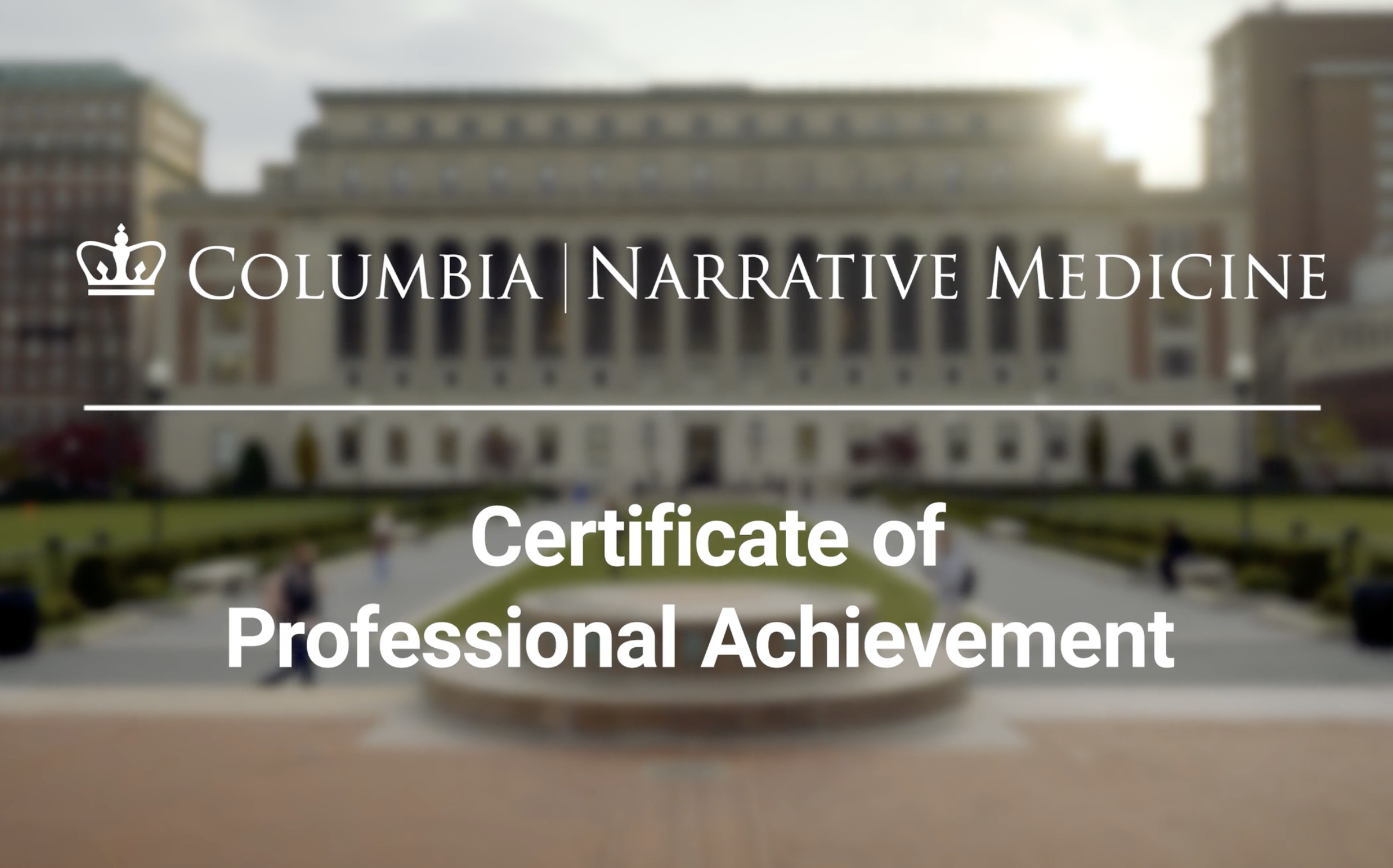 EDUCATION: Online Certificate in Narrative Medicine (CPA)