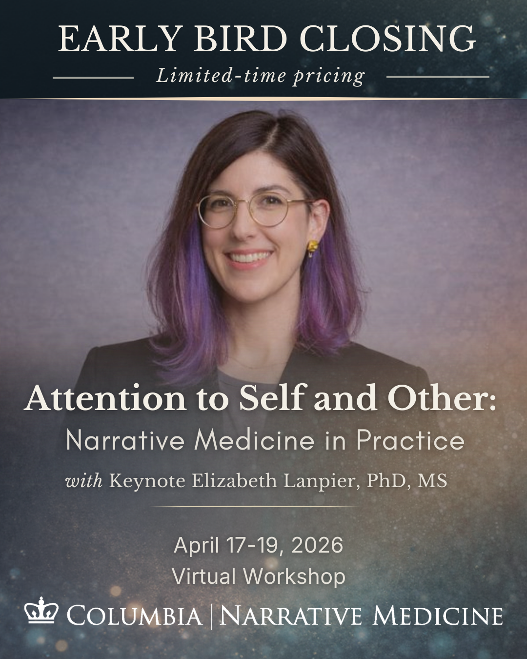 Attention to self and other: Narrative medicine in practice poster, april 17-19 featuring keynote elizabeth lanphier