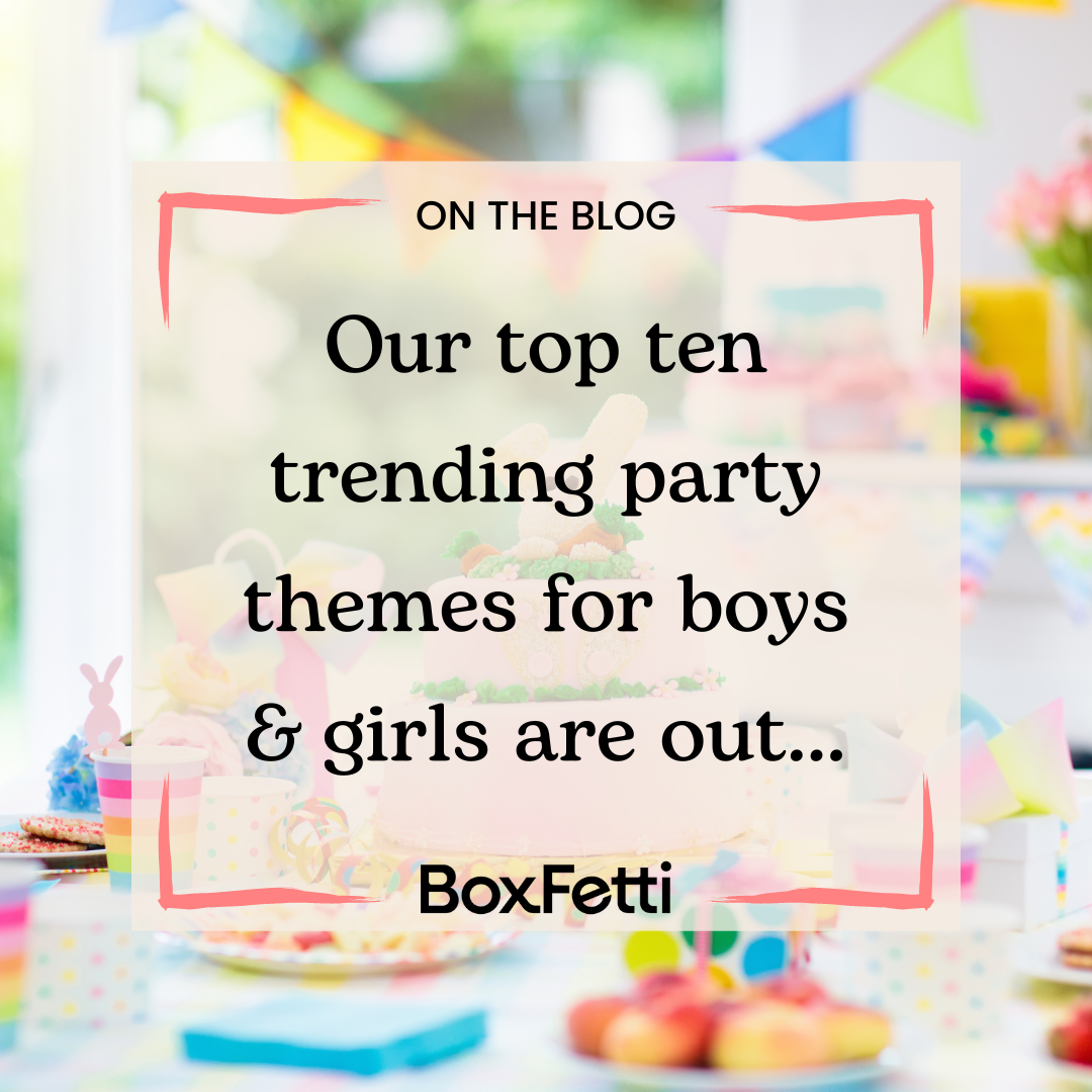 Our top trending party themes for girls
