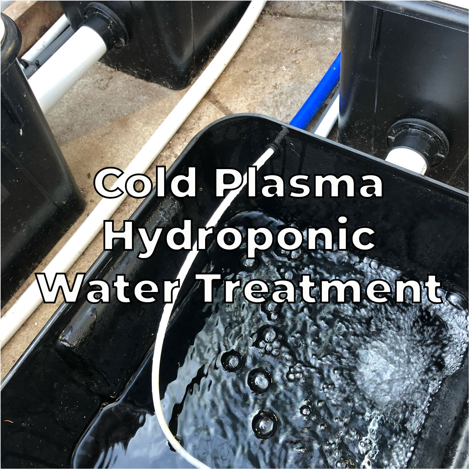 cold plasma hydroponic water treatment