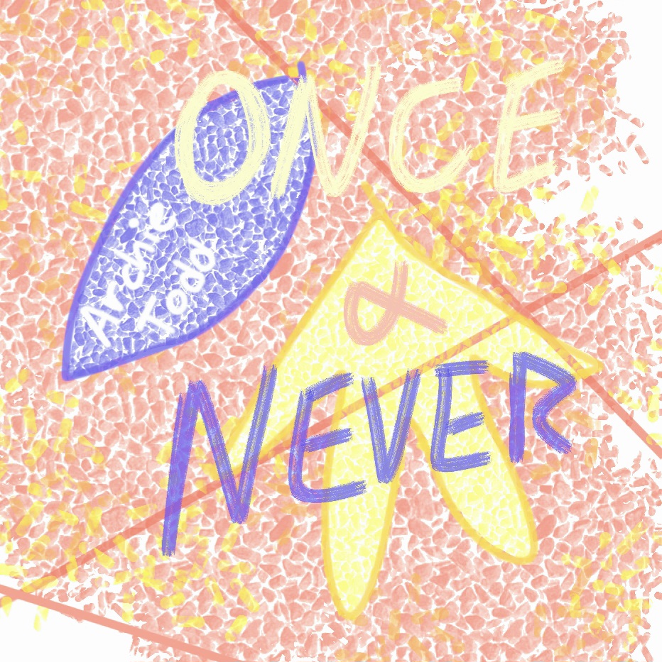 Once And Never