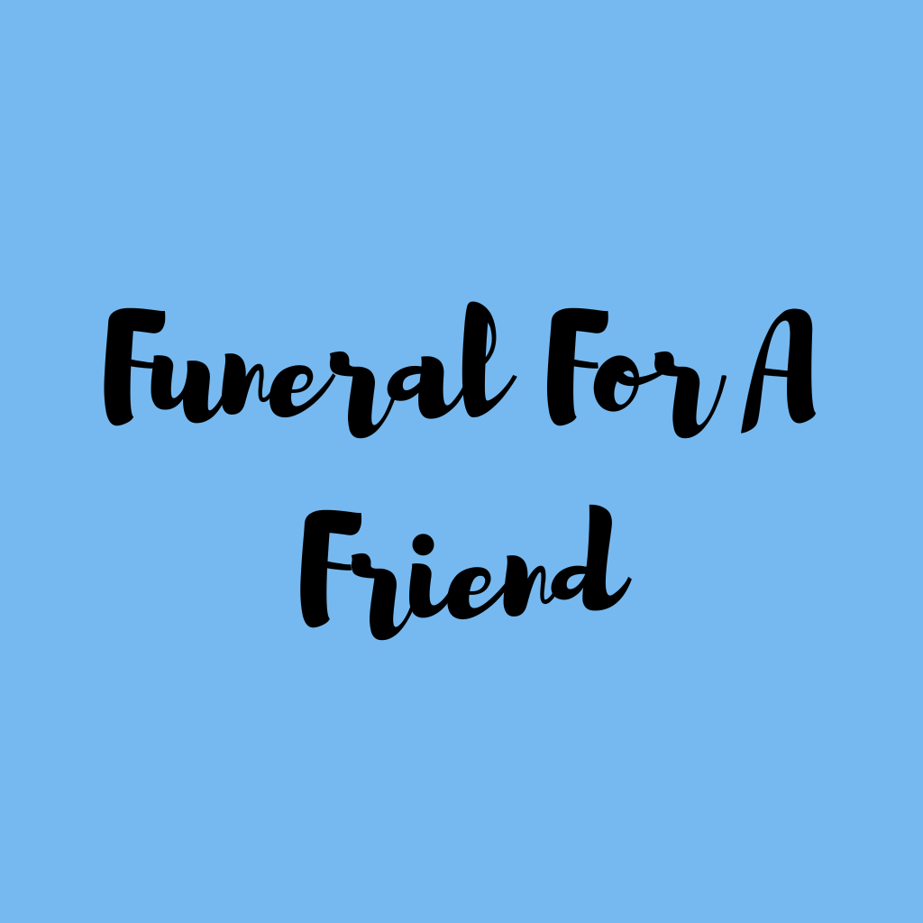 Funeral For A Friend
