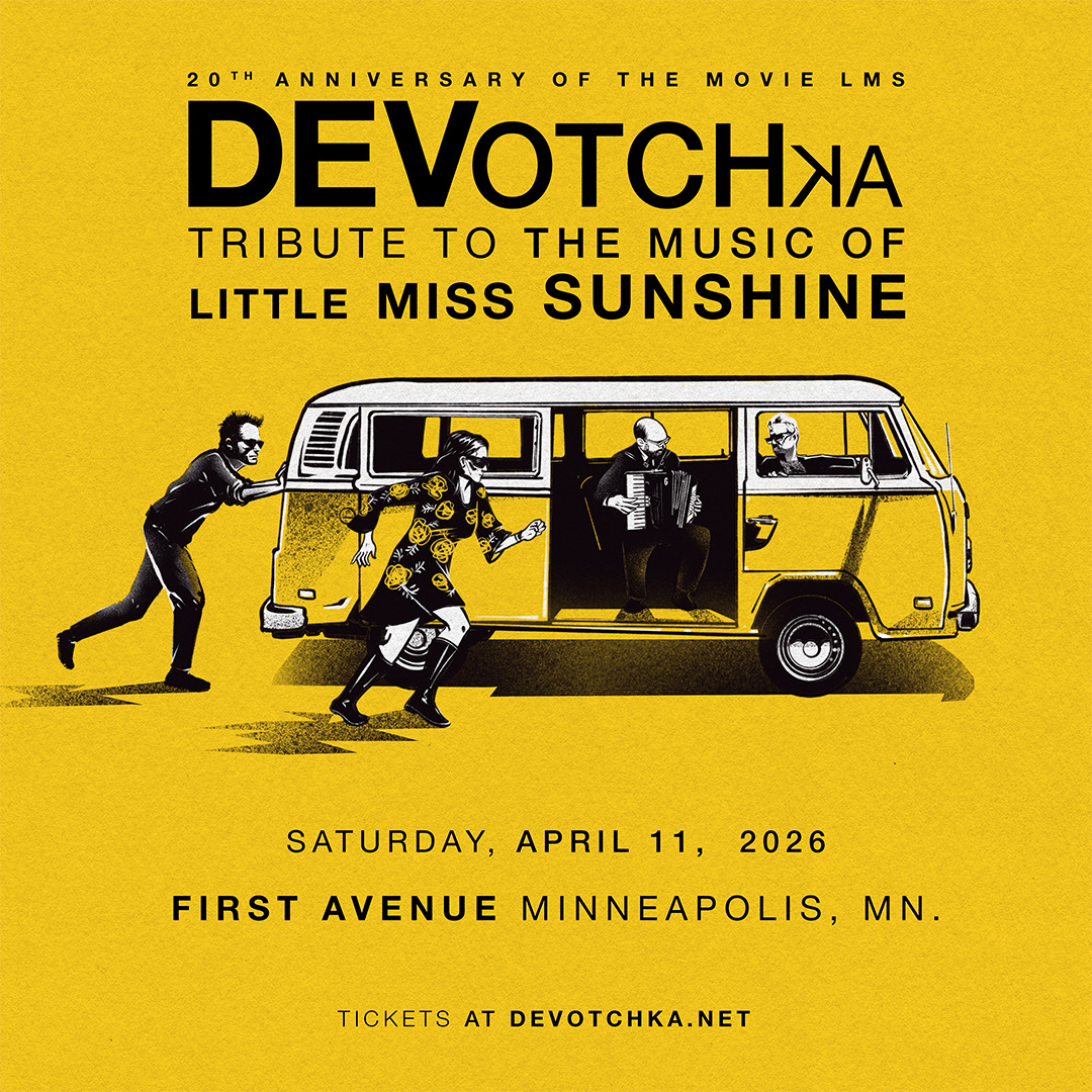 DeVotchKa – Tribute to the music of Little Miss Sunshine – April 11 @ First Avenue