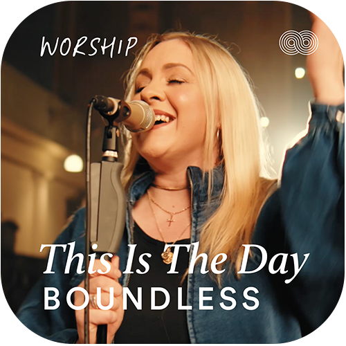 This Is The Day - Boundless