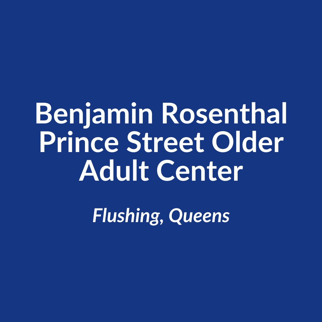 Benjamin Rosenthal Prince Street Older Adult Center