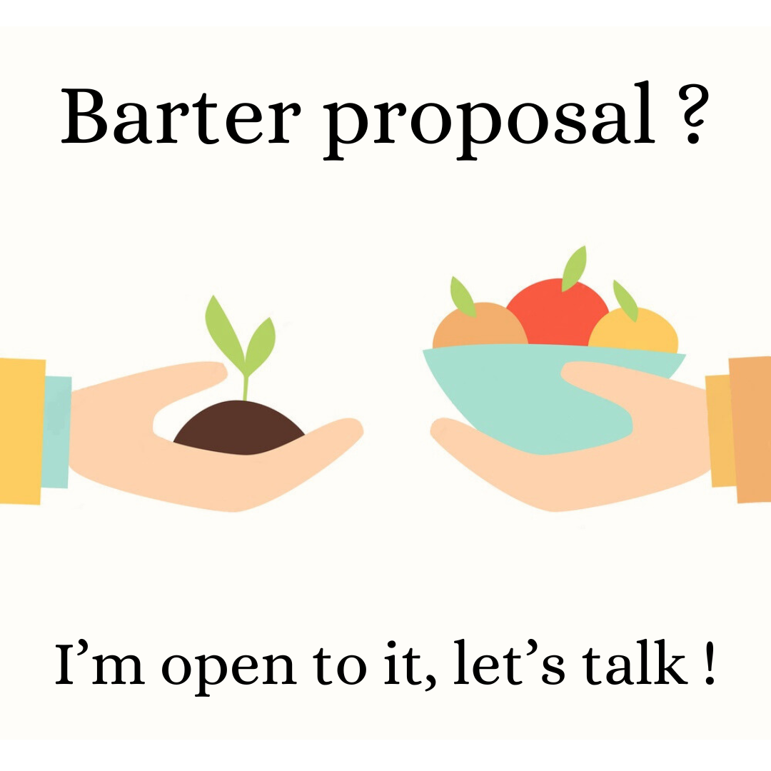 Barter - contact me with proposals for alternative energy exchanges through barter