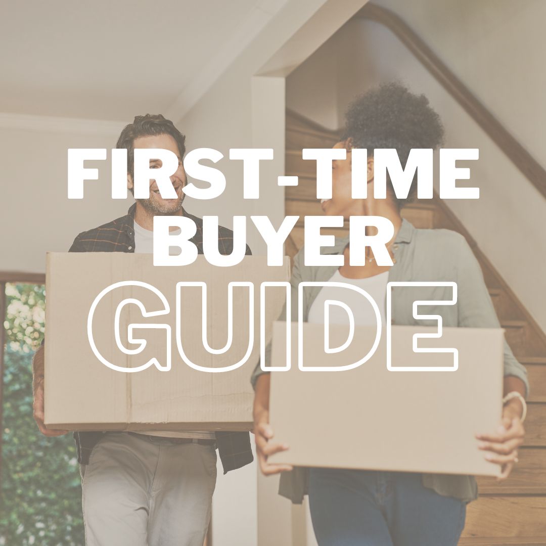 First-Time Homebuyer Guide