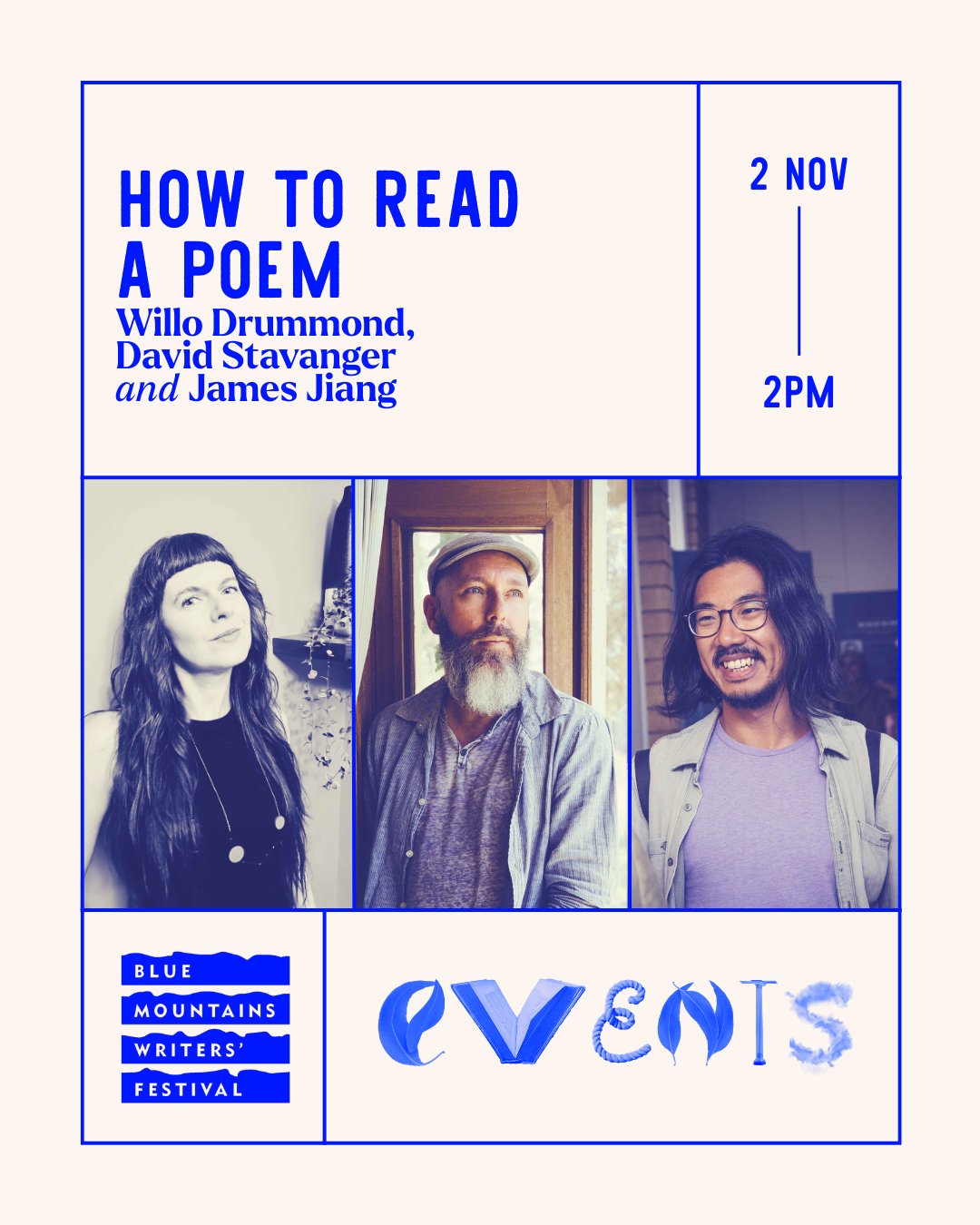 HOW TO READ A POEM: Willo Drummond, David Stavanger and James Jiang