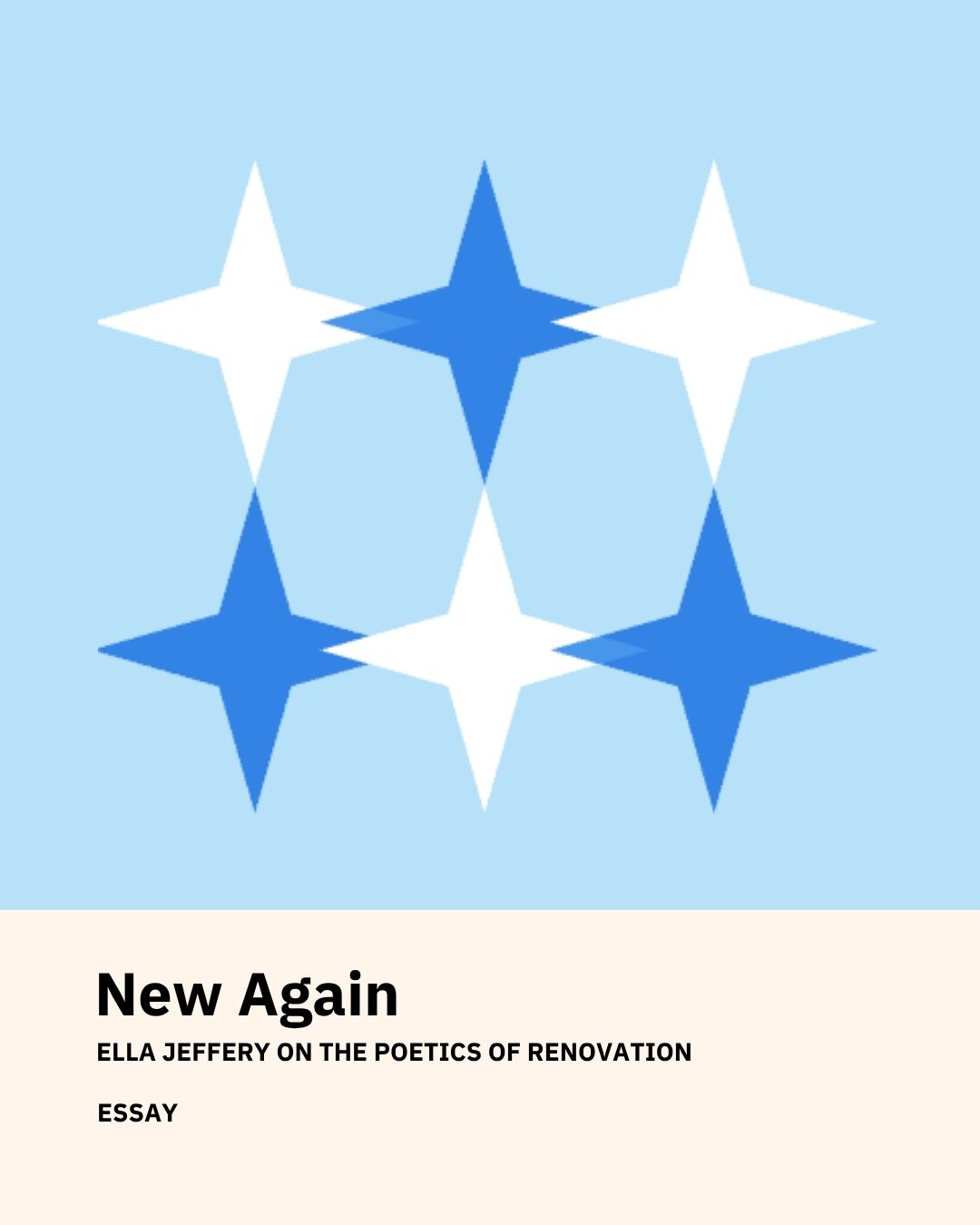 New Again: Ella Jeffery on the poetics of renovation