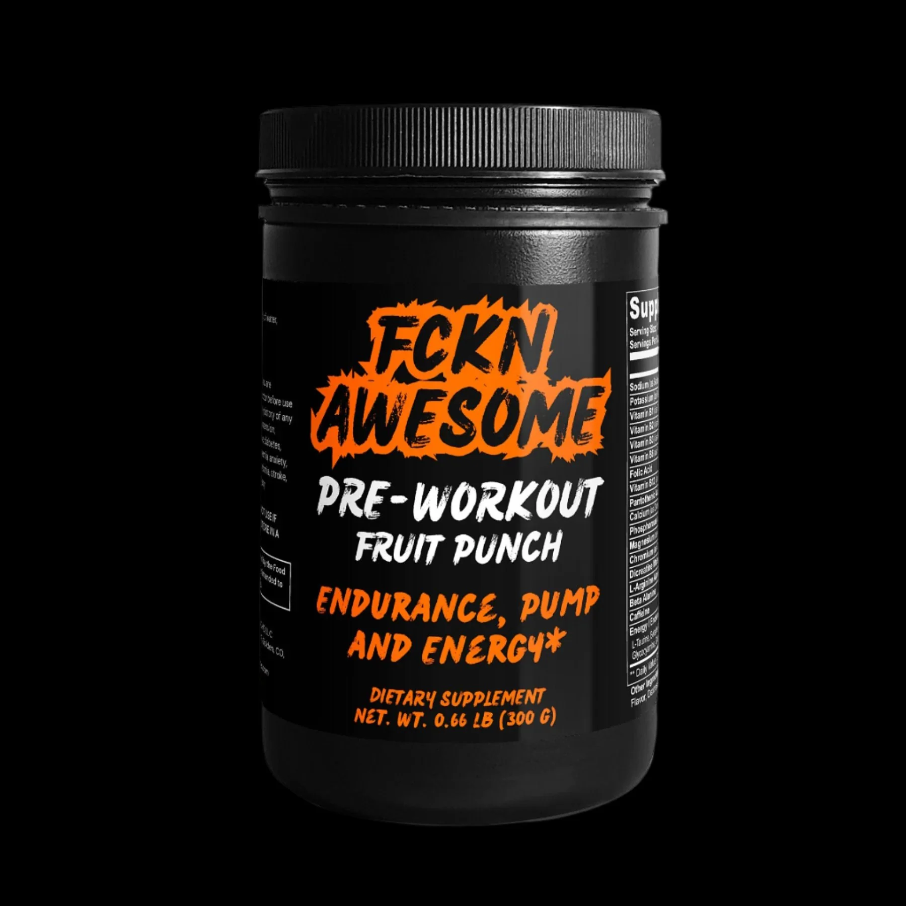 A black container of dietary supplements labeled "FCKN AWESOME PRE-WORKOUT FRUIT PUNCH" with bold, graffiti-style orange and black text. The label highlights benefits such as endurance, pump, and energy, and includes product details like a net weight of 0.66 LB (300 G). The design features a black background that makes the vivid text stand out.