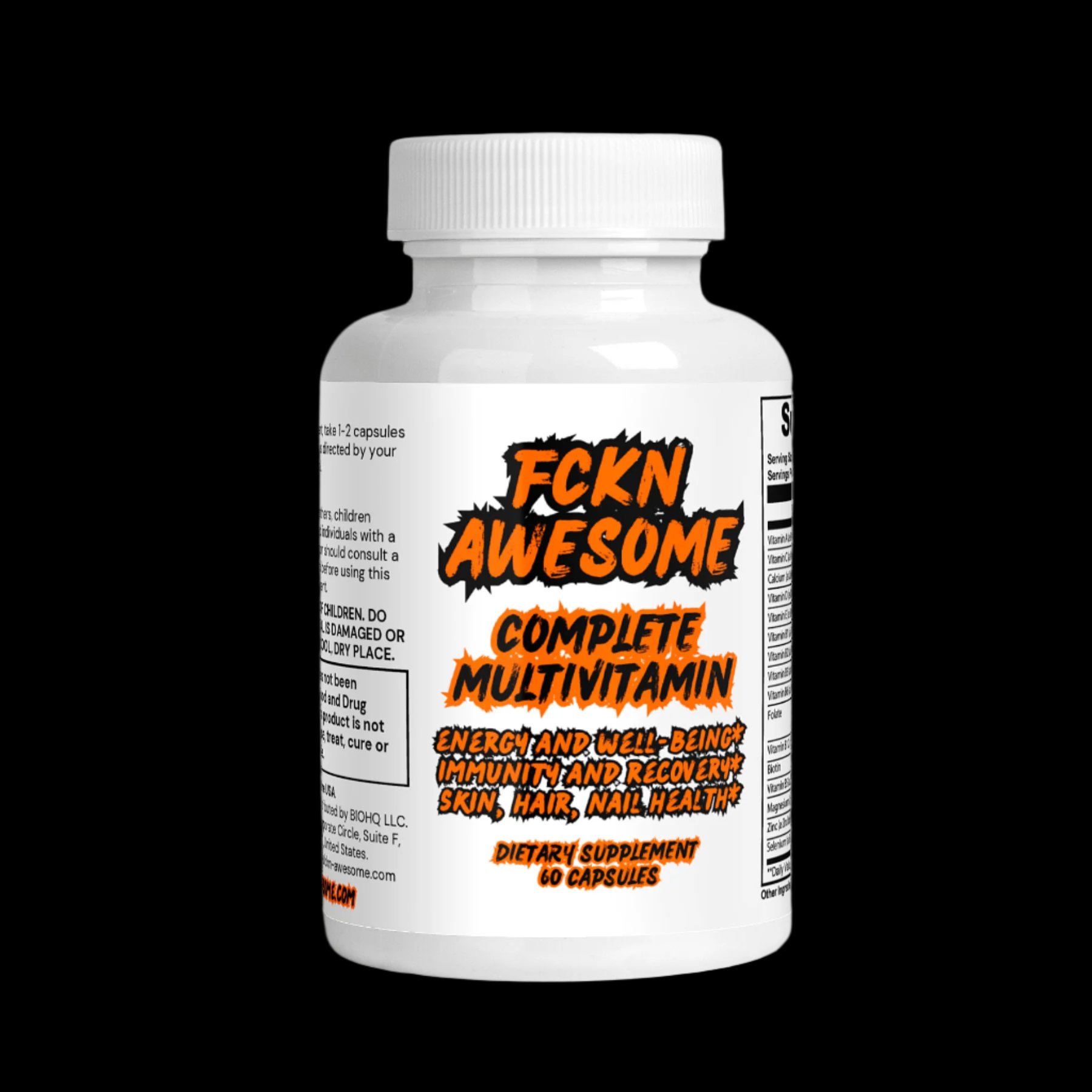  white bottle of dietary supplements labeled "FCKN AWESOME Complete Multivitamin" in bold, graffiti-style orange and black text. The label highlights benefits such as "Energy and Well-Being," "Immunity and Recovery," and "Skin, Hair, Nail Health." The bottle contains 60 capsules, and the black background makes the vibrant label stand out.