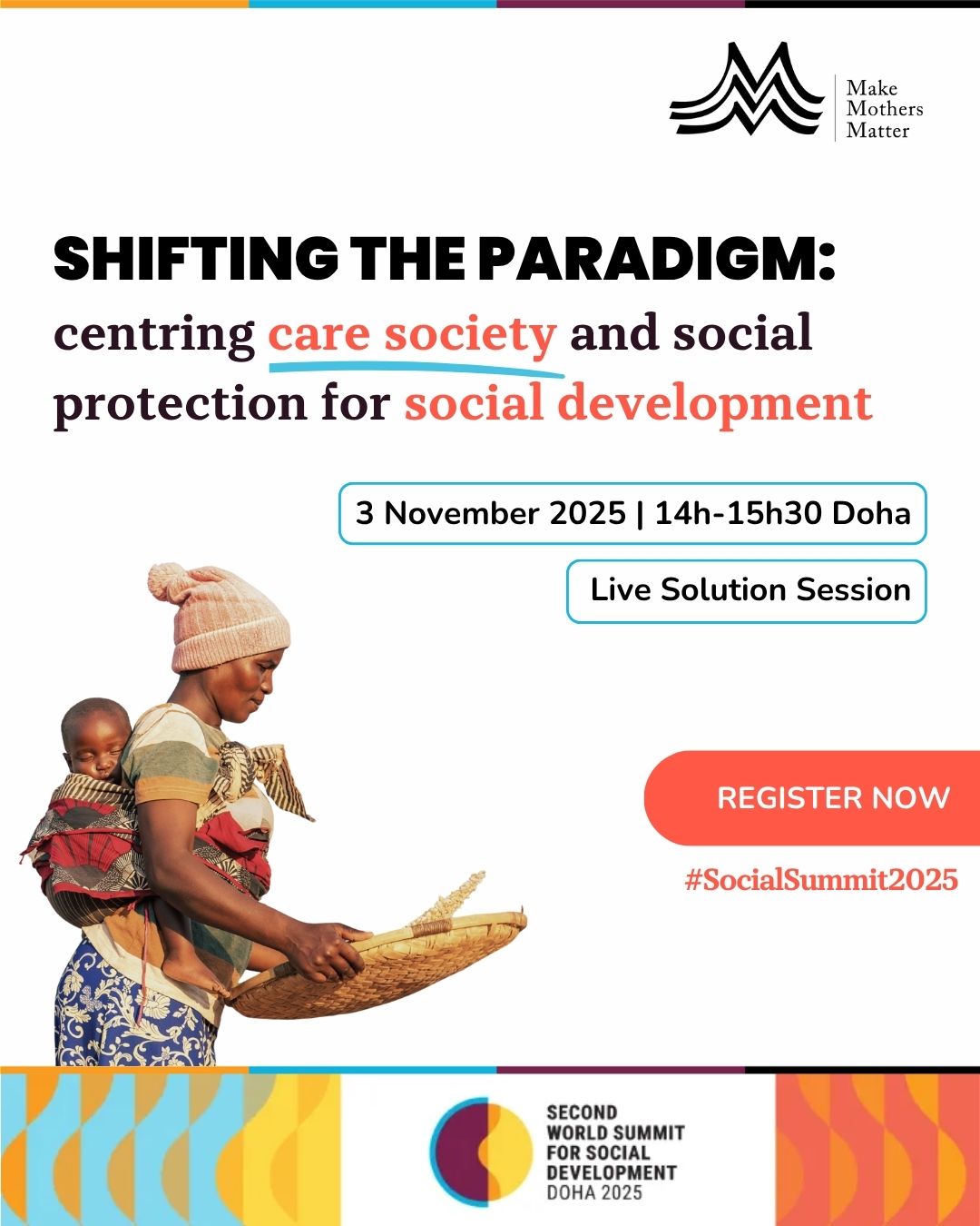 🌍 Ready to put care work in the spotlight? Join us at the 2nd World Summit on Social Development (4-6 November, Doha Qatar) for a virtual solution session where we will highlight  why CARE must be at the heart of social development. Coming on the back of the International Day of Care and Support, our event will explore how universal social protection and strong care systems are essential to building inclusive, resilient societies.  Shifting the Paradigm: Centring Care Society and Social Protection for Social Development 📍 Online Live Solution Session 📅 3rd November 2025  ⏰ 16h -17h30 Doha, Qatar 💜 Farah Arabe – Make Mothers Matter - MMM representative at the United Nations in New York (Moderator) 💜 Valentina Contreras Orrego – Programme Officer on Public Services and Care – Global Initiative for Economic, Social and Cultural Rights (GI-ESCR) 💜 Asako Hattori - Human Rights Officer, Women’s Human Rights and Gender Section – UN Office of the High Commissioner for Human Rights (OHCHR) 💜 Ana Moreno (TBC) - Technical Secretary – Global Alliance for Care / Alianza Global por los Cuidados 💜 Olivier De Schutter - United Nations Special Rapporteur on Extreme Poverty and Human Rights 💜 Florencia Caro Sachetti - Associate Researcher Social Protection Program – Centro de Implementación de Políticas Públicas para la Equidad y el Crecimiento, Argentina (CIPPEC) 💜 Roberto Bissio - Member – Global Coalition for Social Protection Floors (GCSPF) Be part of the conversation to put care at the centre of development. ➡️ Secure your spot today! #MakeMothersMatter #SocialSummit2025 #CareEconomy #SocialProtection #Advocacy #CareSociety #UN #SocialDevelopment #WSS2 #careeconomy #internationaldayofcareandsupport #careworkiswork #carework #gendernorms #Caregap