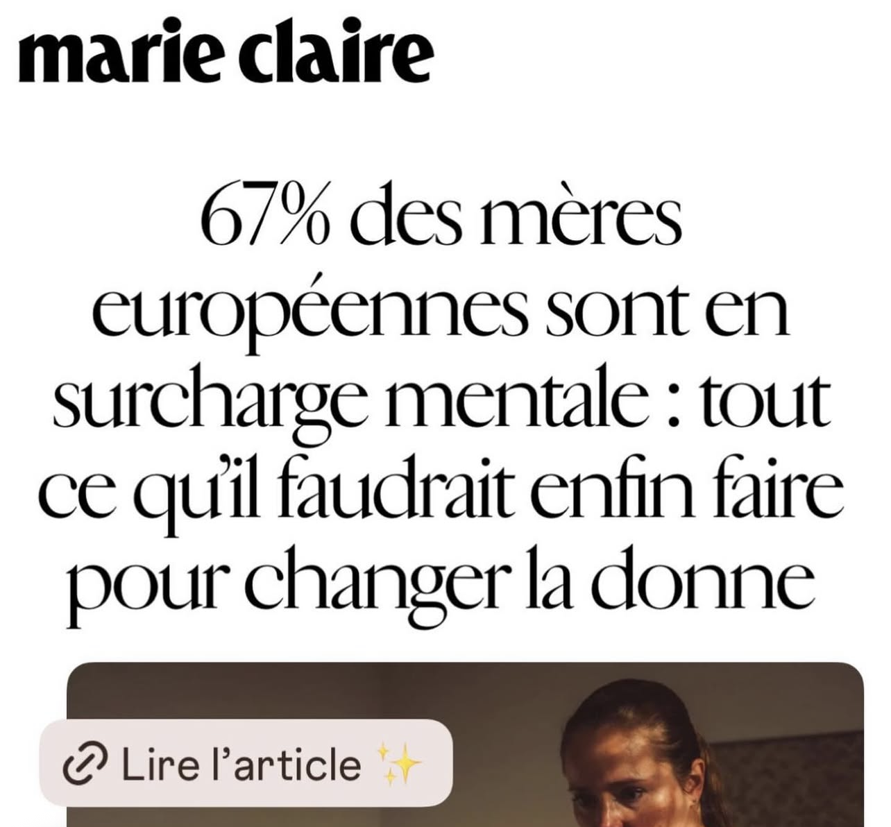 67% des mères européennes sont en surcharge mentale : tout ce qu’il faudrait enfin faire pour changer la donne . article marie claire France pour Make Mothers Matter