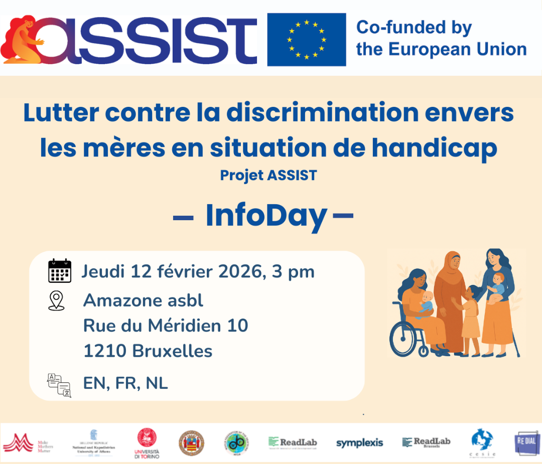 Visuel annonçant une Journée d’Information (INFO DAY) en présentiel à Bruxelles sur la lutte contre les discriminations envers les mères en situation de handicap en Europe. Le visuel indique la date (jeudi 12 février 2026), l’heure (15h CET), le lieu (Amazone asbl, Bruxelles) et précise que l’événement se déroule uniquement en présentiel, avec interprétation disponible en français, néerlandais et anglais.