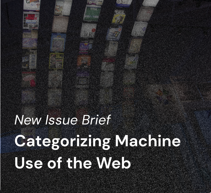 Categorizing Machine Use of the Web Issue Brief