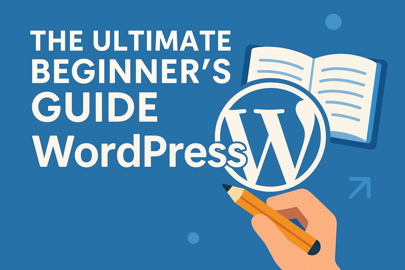 The Ultimate Beginner’s Guide in 2025