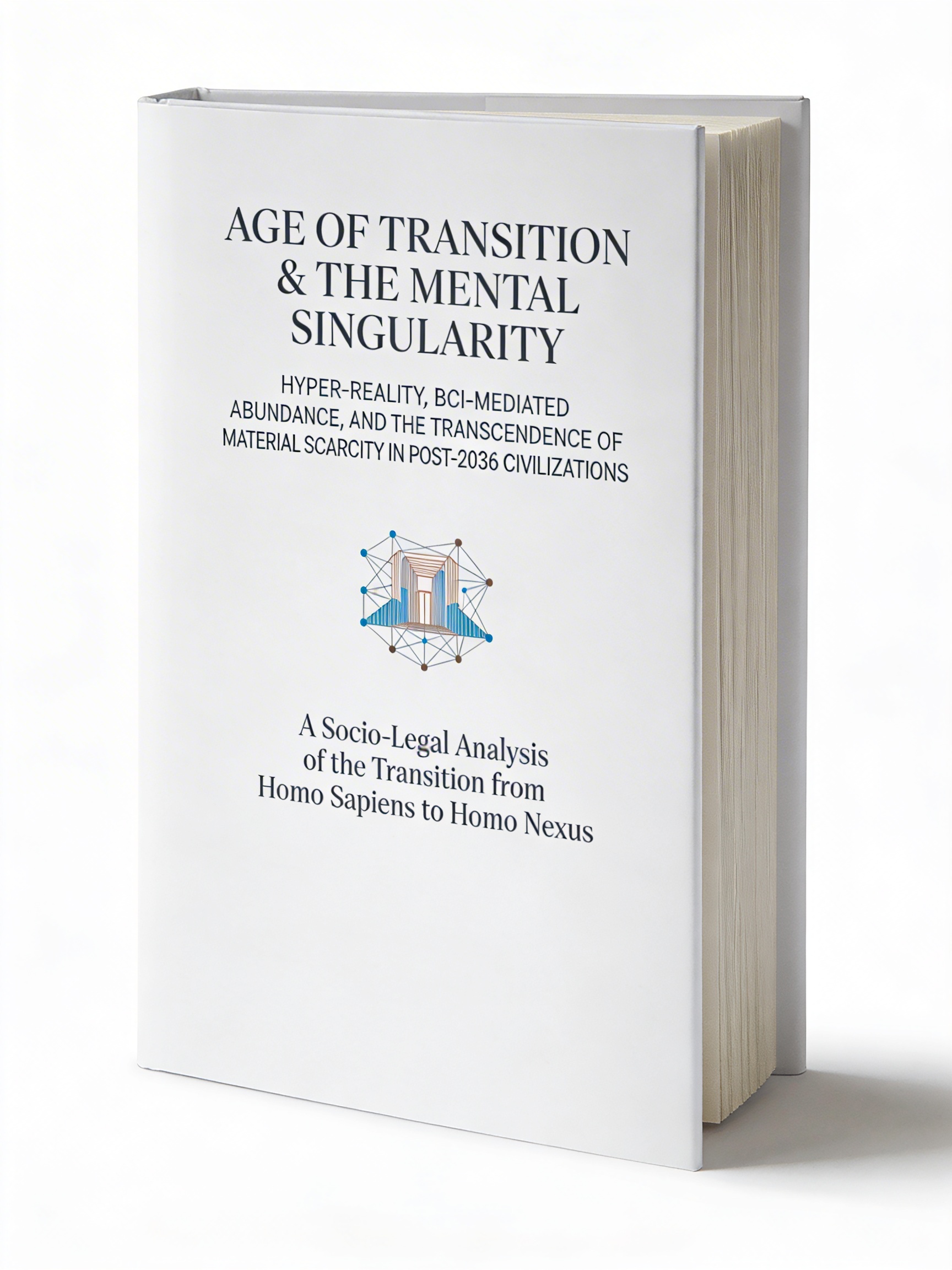 AGE OF TRANSITION & THE MENTAL SINGULARITY