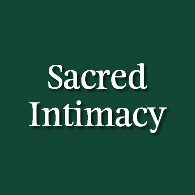 Sacred Intimacy