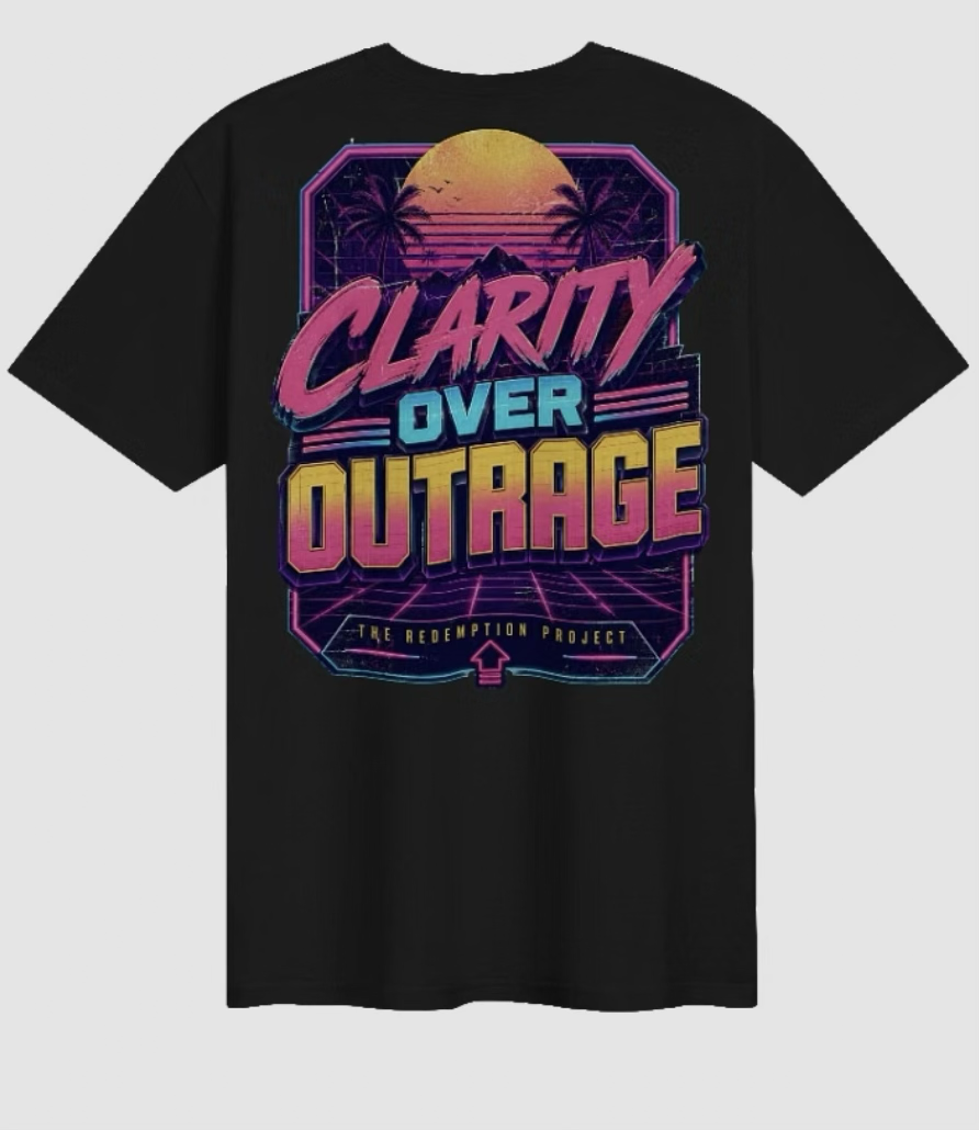 Clarity Over Outrage